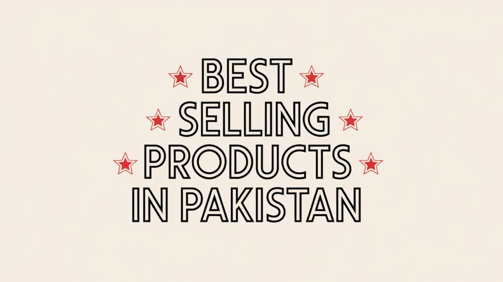 Best selling products in Pakistan