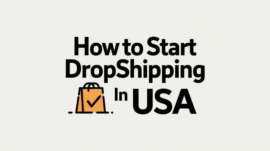 How to start dropshipping in USA